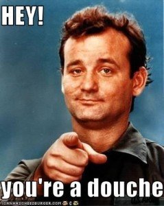 youre-a-douche-239x300.jpeg