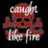 CaughtLikeFire